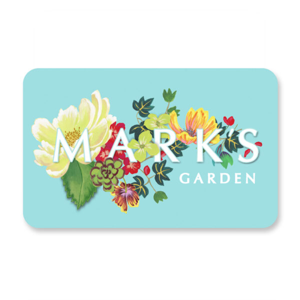 Mark's Garden Gift Card